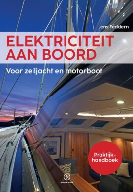 Elektriciteit aan boord, Jens Feddern. Praktijkhandboek, zeilbootdek & kajuit bij zonsondergang. Voor zeiljacht/motorboot.